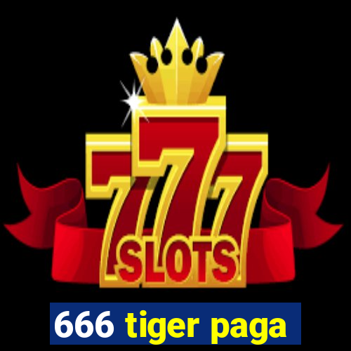 666 tiger paga